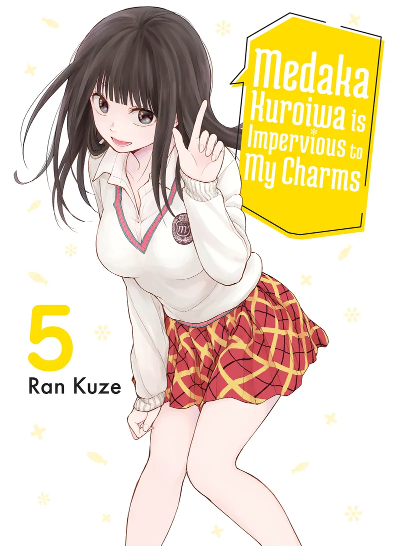 Cover of Medaka Kuroiwa is Impervious to My Charms Vol 5