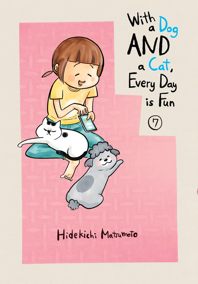 Cover of With a Dog AND a Cat, Every Day is Fun Vol 7