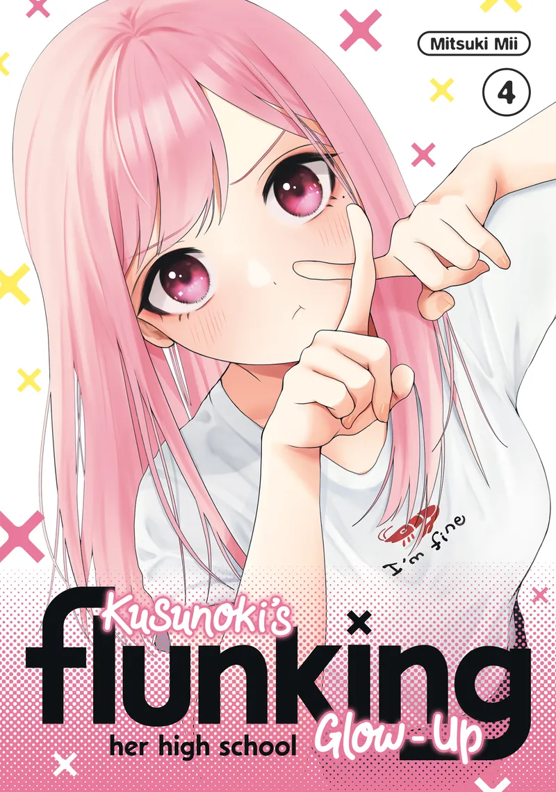 Cover of Kusunoki's Flunking Her High School Glow-Up Vol 4