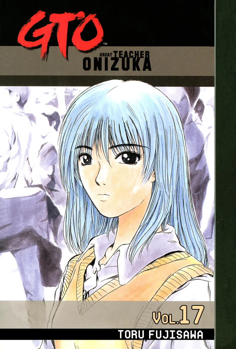Cover of GTO: Great Teacher Onizuka Vol 17