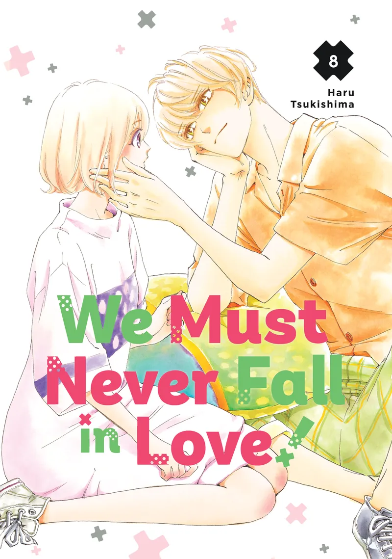 Cover of We Must Never Fall in Love! Vol 8