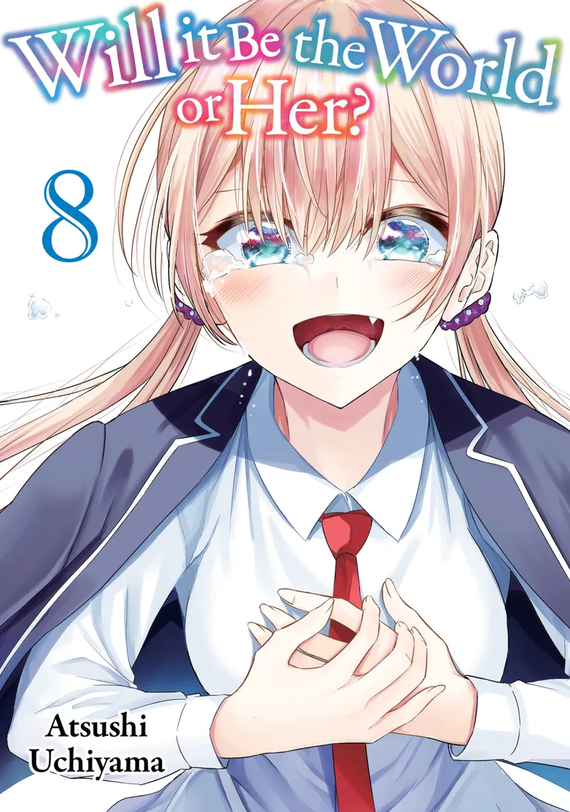 Cover of Will It Be the World or Her? Vol 8