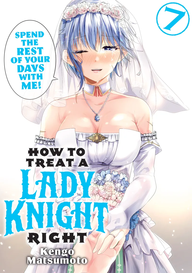 Cover of How to Treat a Lady Knight Right Vol 7