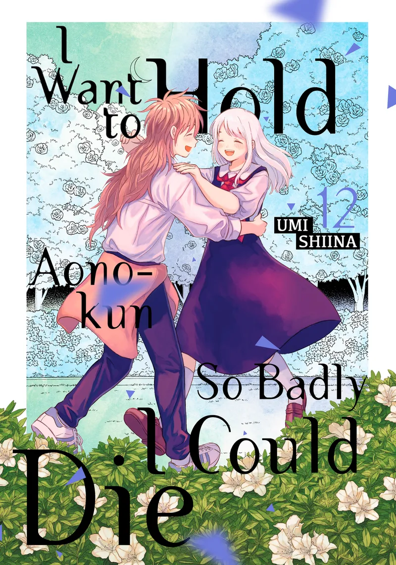 Cover of I Want To Hold Aono-kun So Badly I Could Die Vol 12