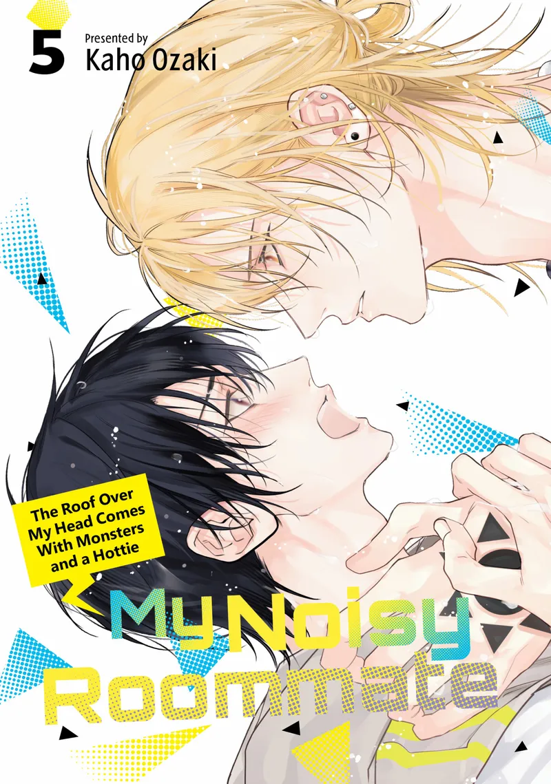 Cover of My Noisy Roommate: The Roof Over My Head Comes with Monsters and a Hottie Vol. 5