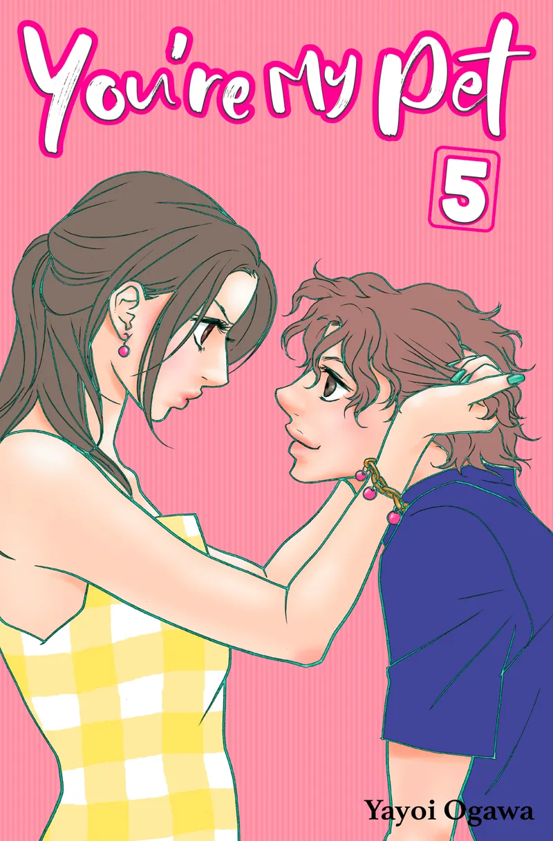 Cover of You're My Pet Vol 5