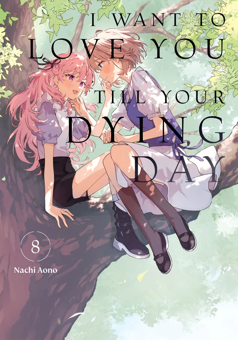 Cover of I Want to Love You Till Your Dying Day Vol 8
