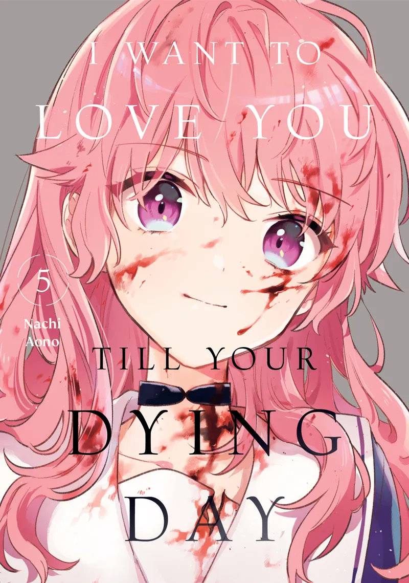 Cover of I Want to Love You Till Your Dying Day Vol 5