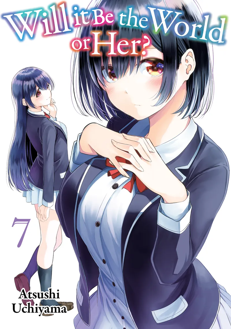 Cover of Will It Be the World or Her? Vol 7