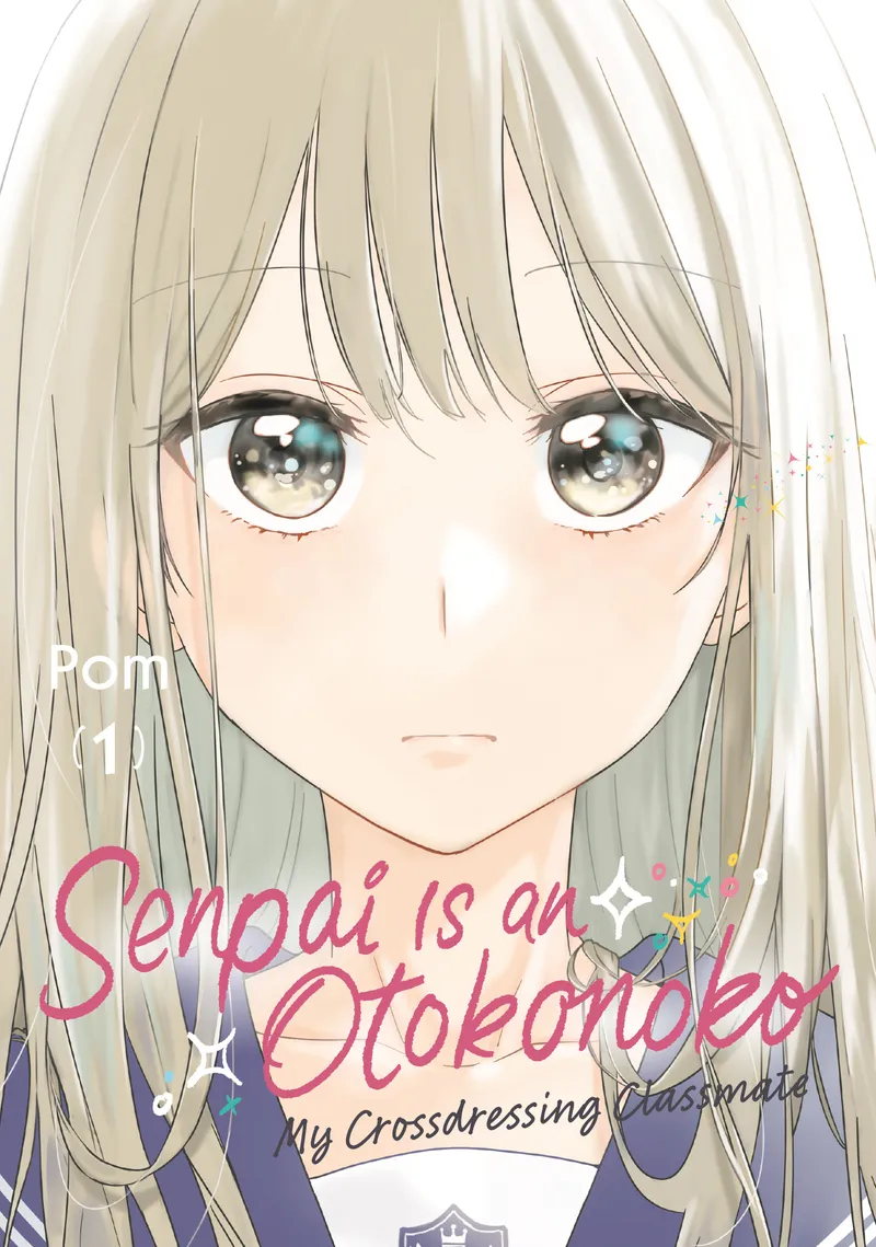 Cover of Senpai Is an Otokonoko: My Crossdressing Classmate Vol. 1