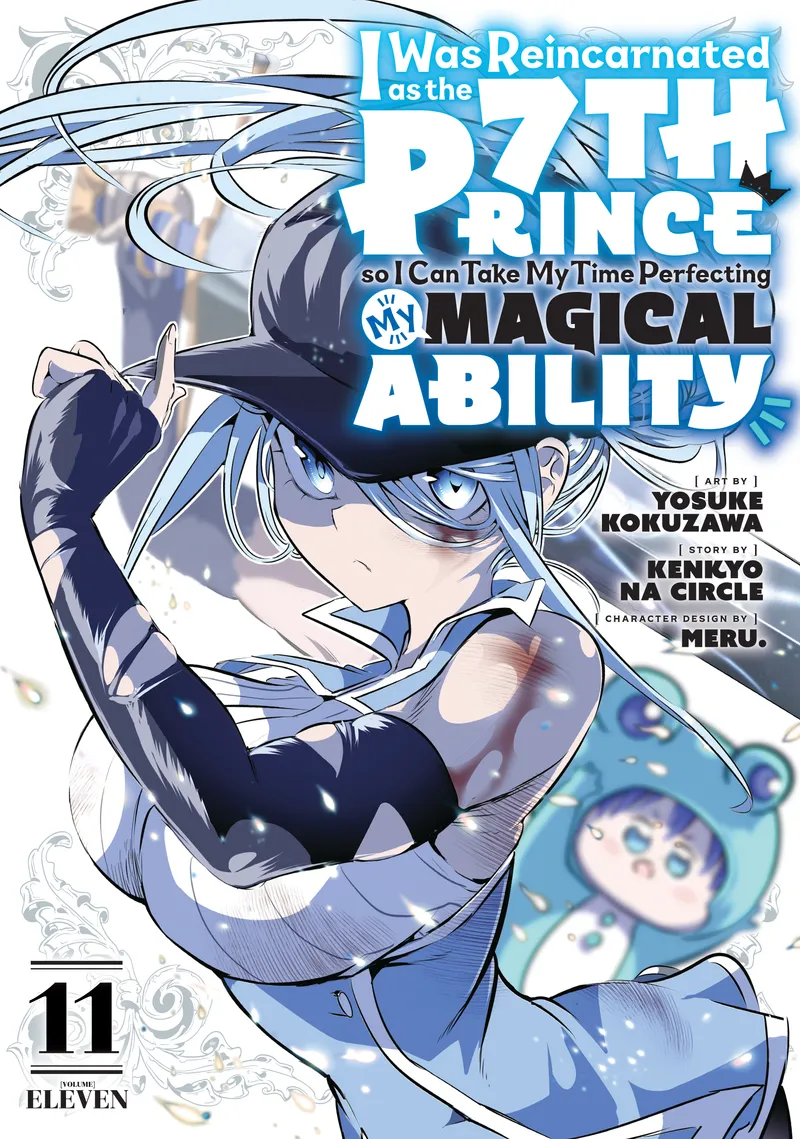 Cover of I Was Reincarnated as the 7th Prince so I Can Take My Time Perfecting My Magical Ability Vol 11