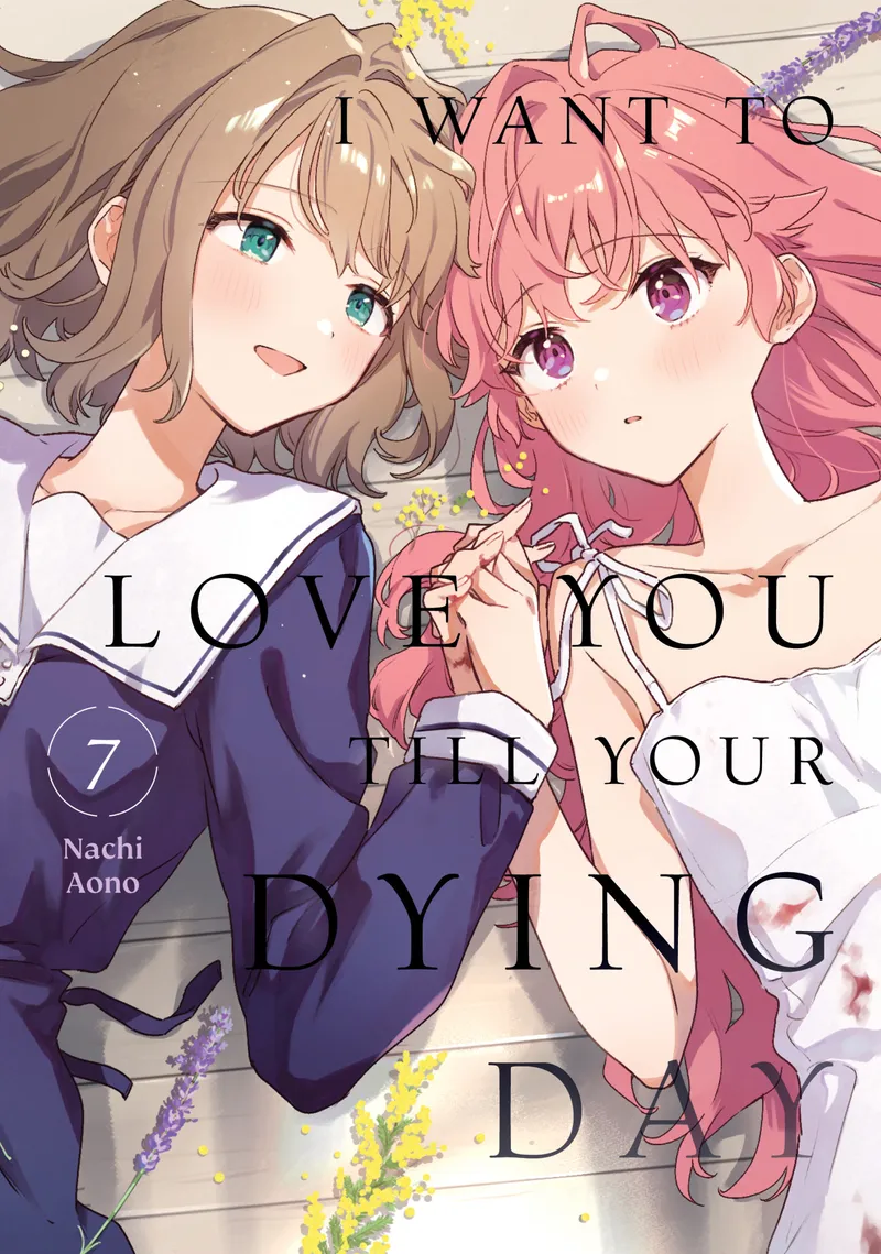 Cover of I Want to Love You Till Your Dying Day Vol 7