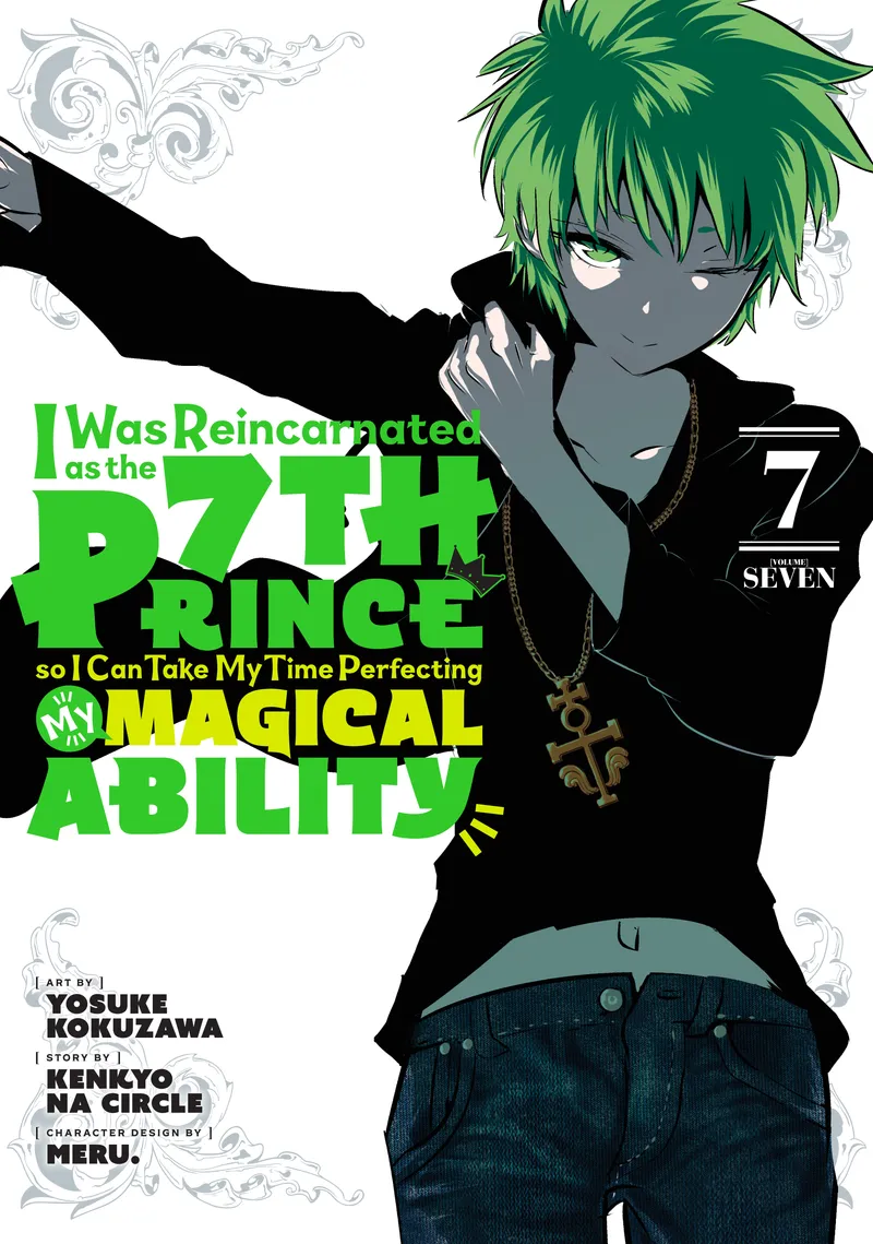 Cover of I Was Reincarnated as the 7th Prince so I Can Take My Time Perfecting My Magical Ability Vol 7