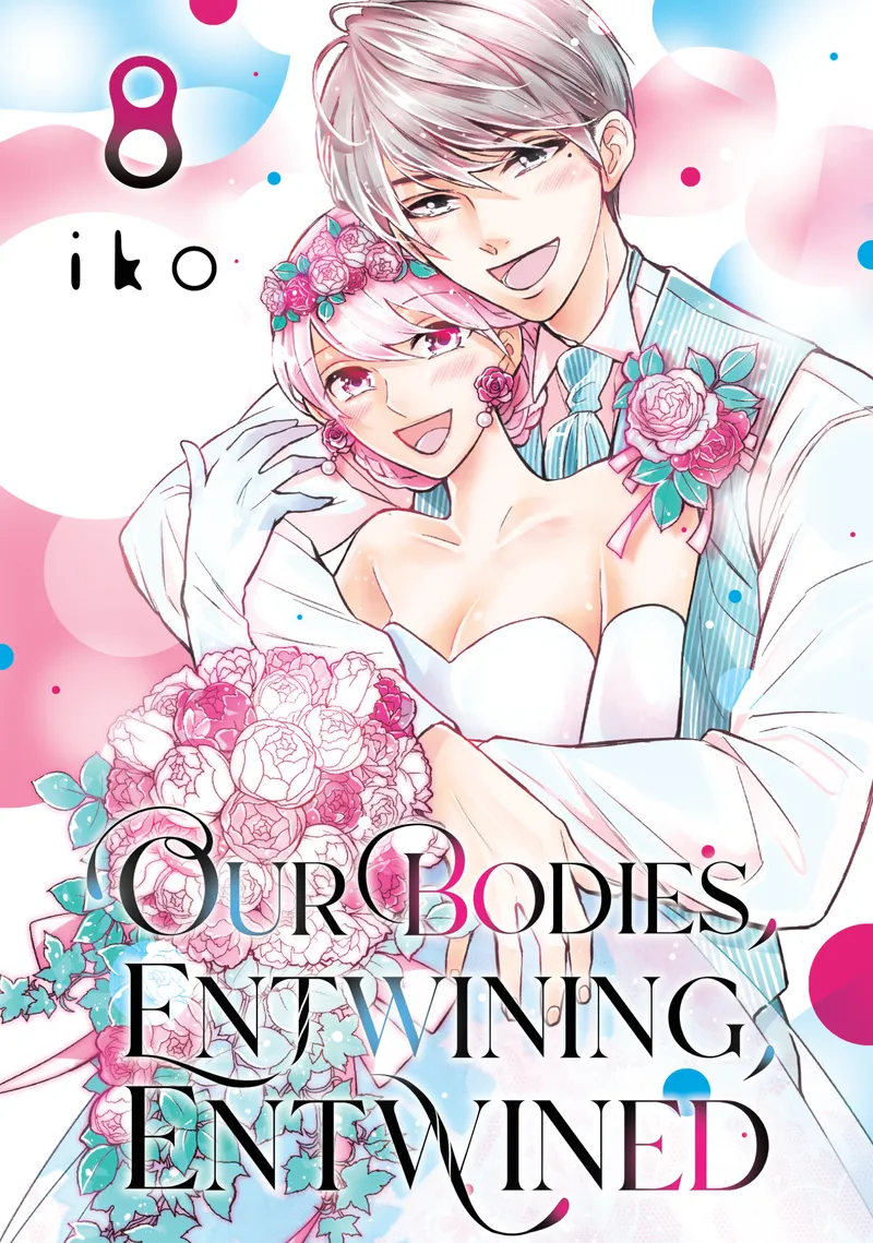 Cover of Our Bodies, Entwining, Entwined Vol 8