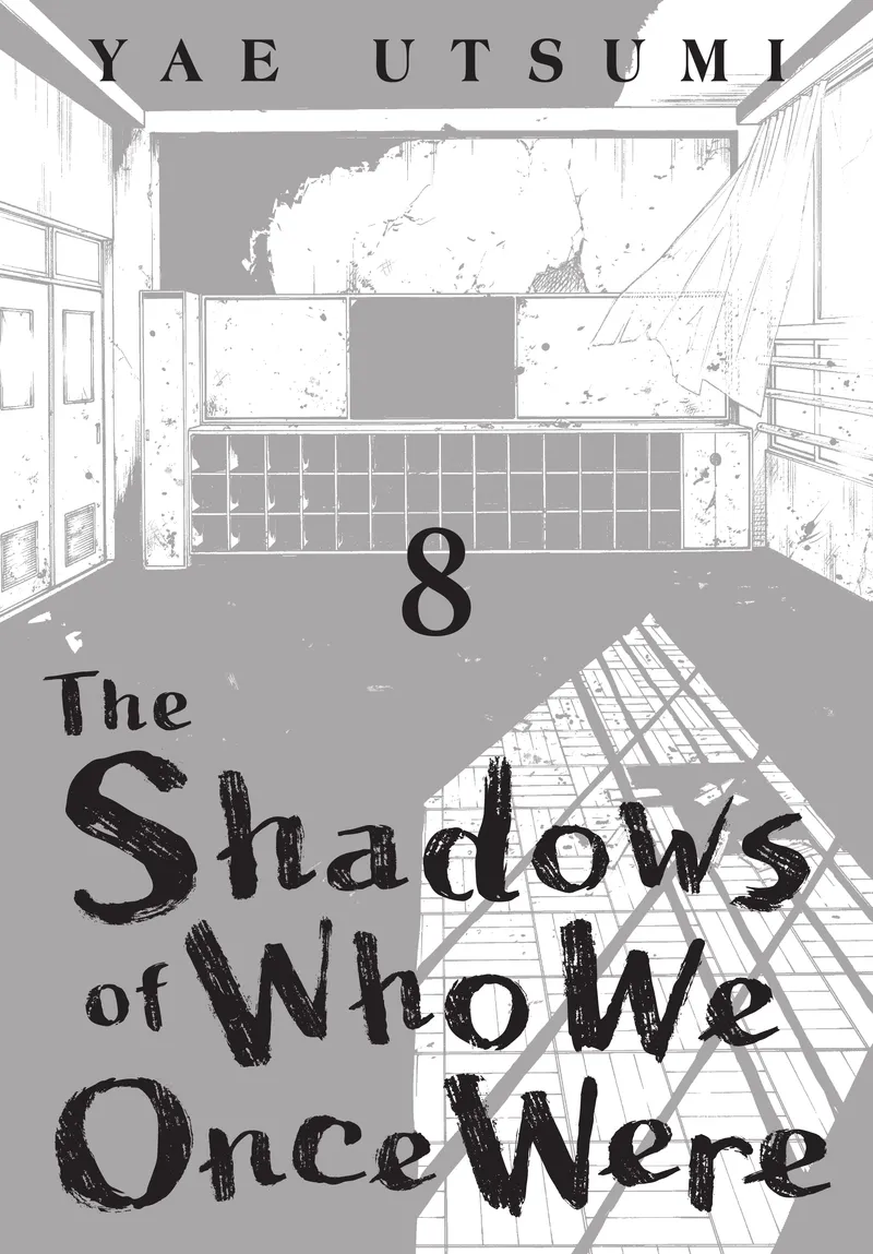Cover of The Shadows of Who We Once Were Vol 8