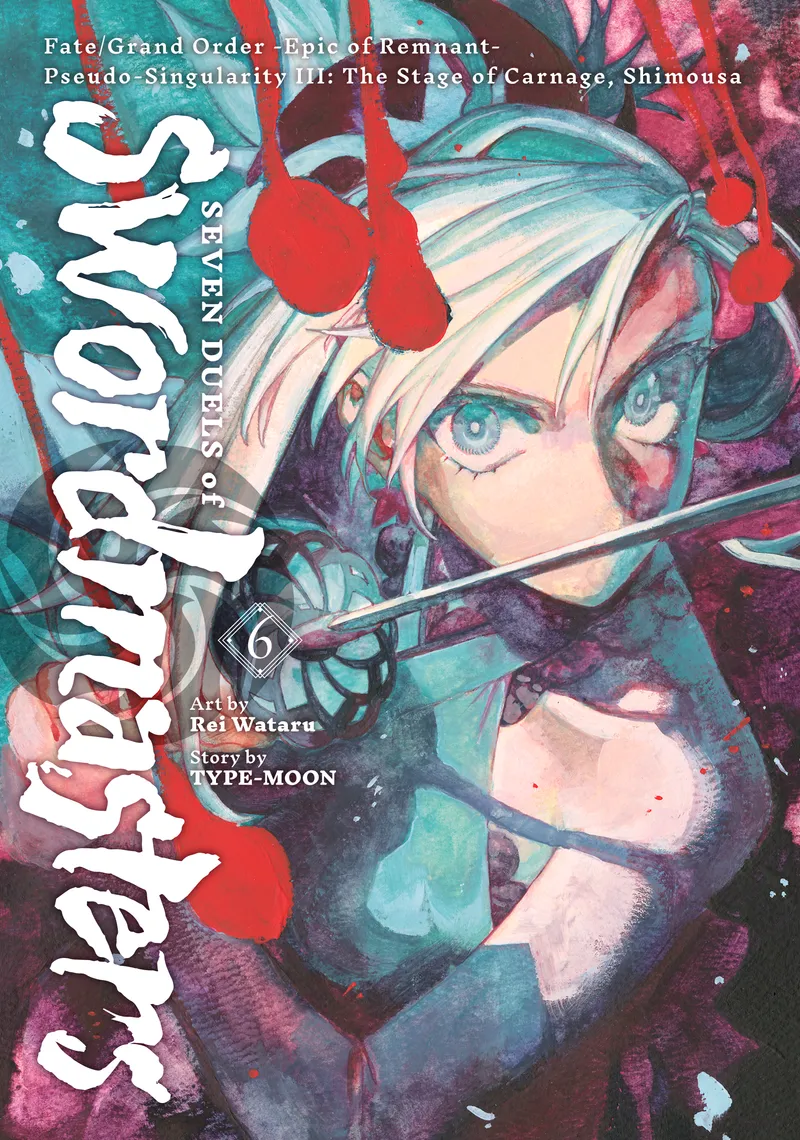 Cover of Fate/Grand Order -Epic of Remnant- Pseudo-Singularity III: The Stage of Carnage, Shimousa - Seven Duels of Swordmasters Vol 6