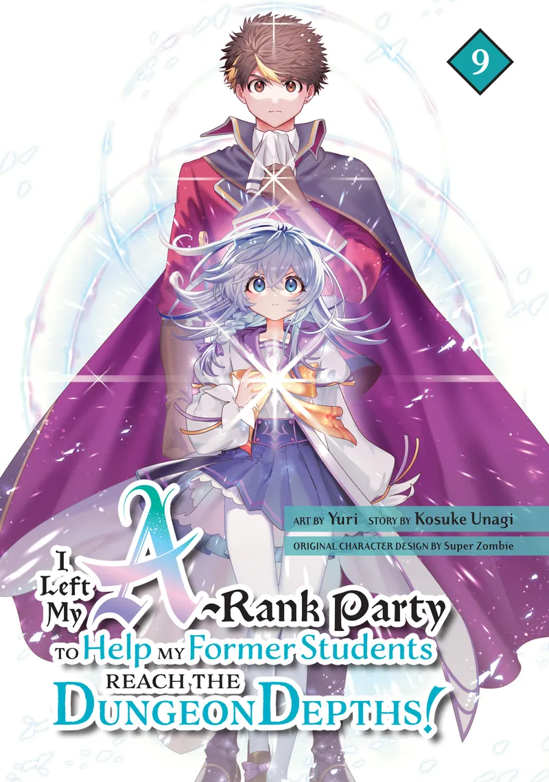 Cover of I Left my A-Rank Party to Help My Former Students Reach the Dungeon Depths! Vol 9