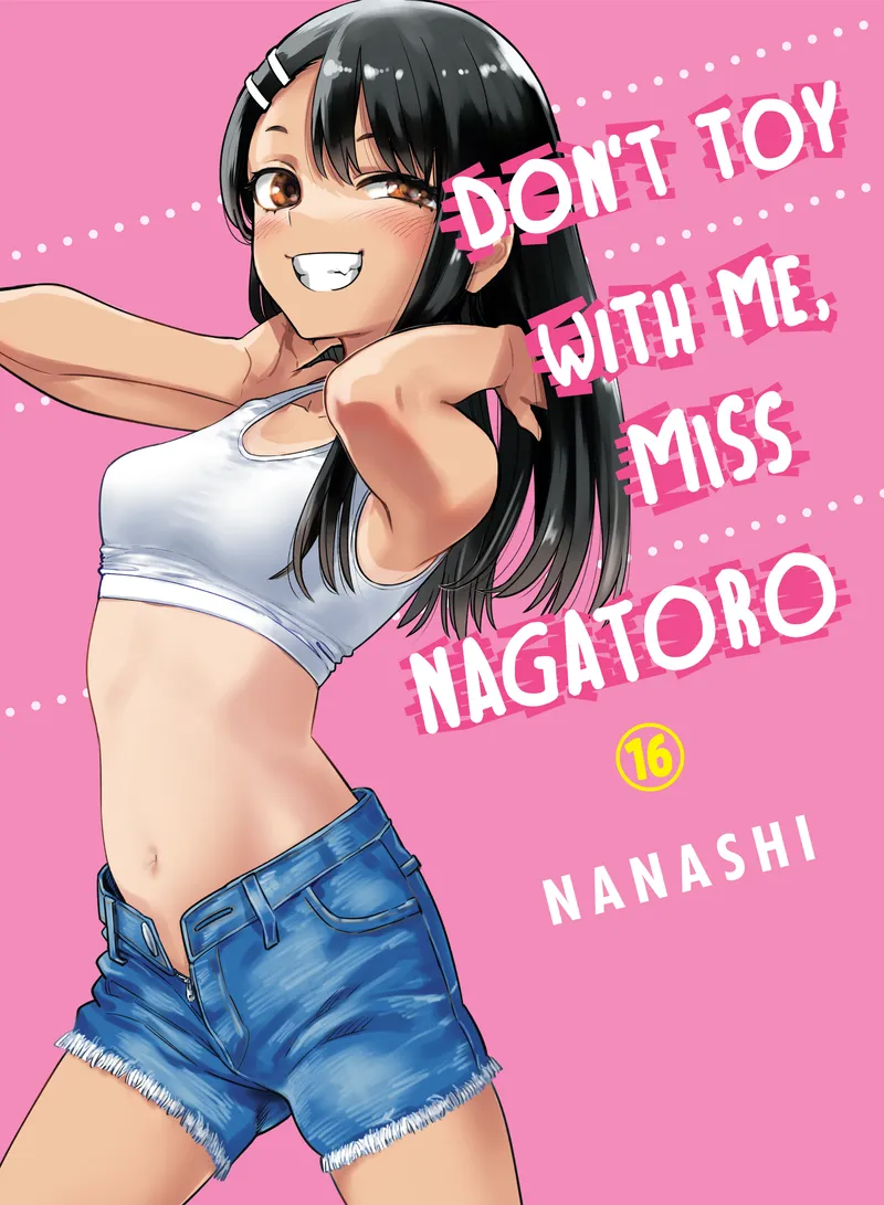 Cover of Don't Toy With Me, Miss Nagatoro Vol 16