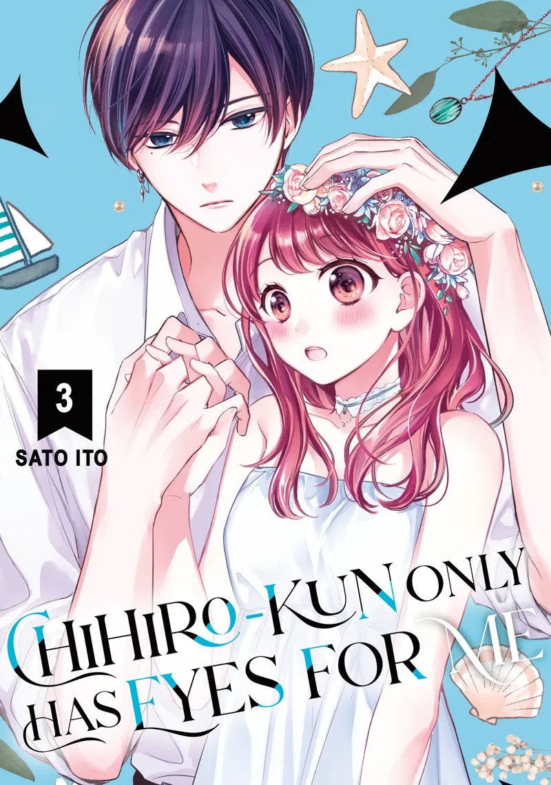 Cover of Chihiro-kun Only Has Eyes for Me Vol 3