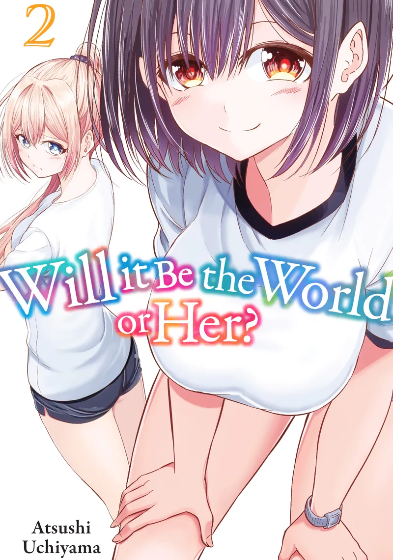 Cover of Will It Be the World or Her? Vol 2