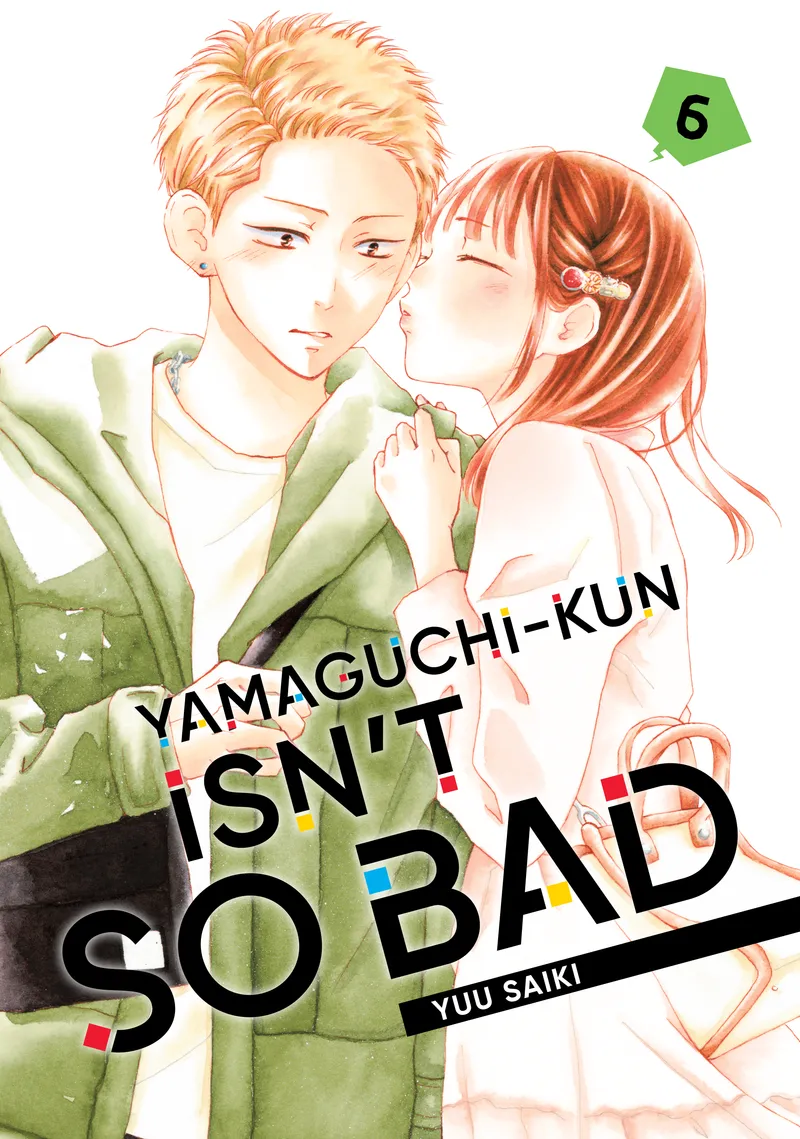 Cover of Yamaguchi-kun Isn't So Bad Vol 6