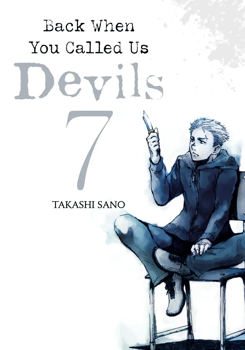 Cover of Back When You Called Us Devils Vol 7