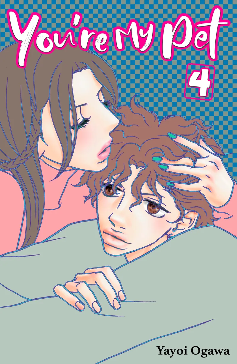 Cover of You're My Pet Vol 4