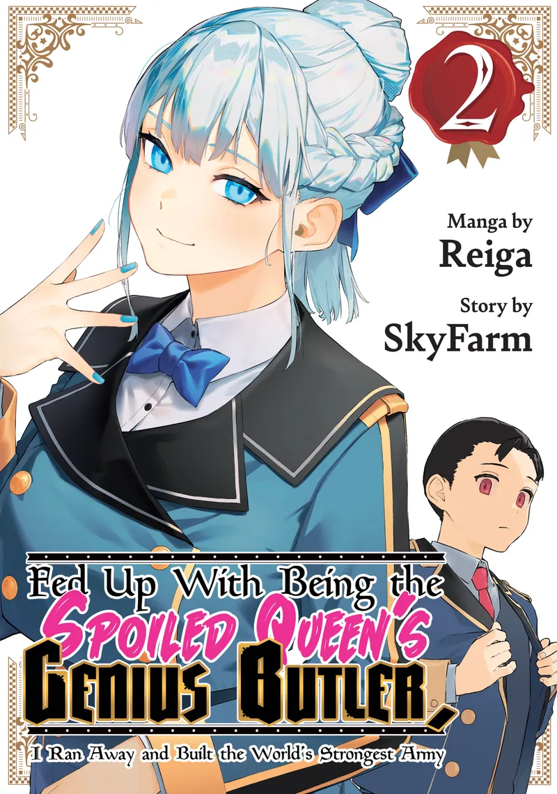Cover of Fed Up With Being the Spoiled Queen's Genius Butler, I Ran Away and Built the World's Strongest Army Vol 2