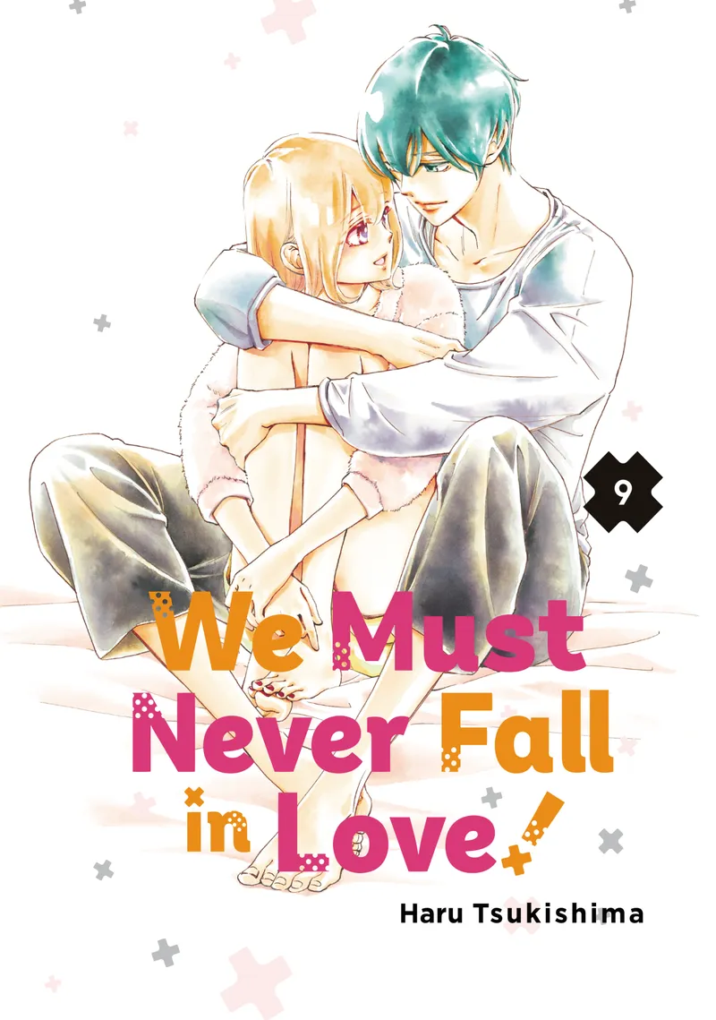 Cover of We Must Never Fall in Love! Vol 9