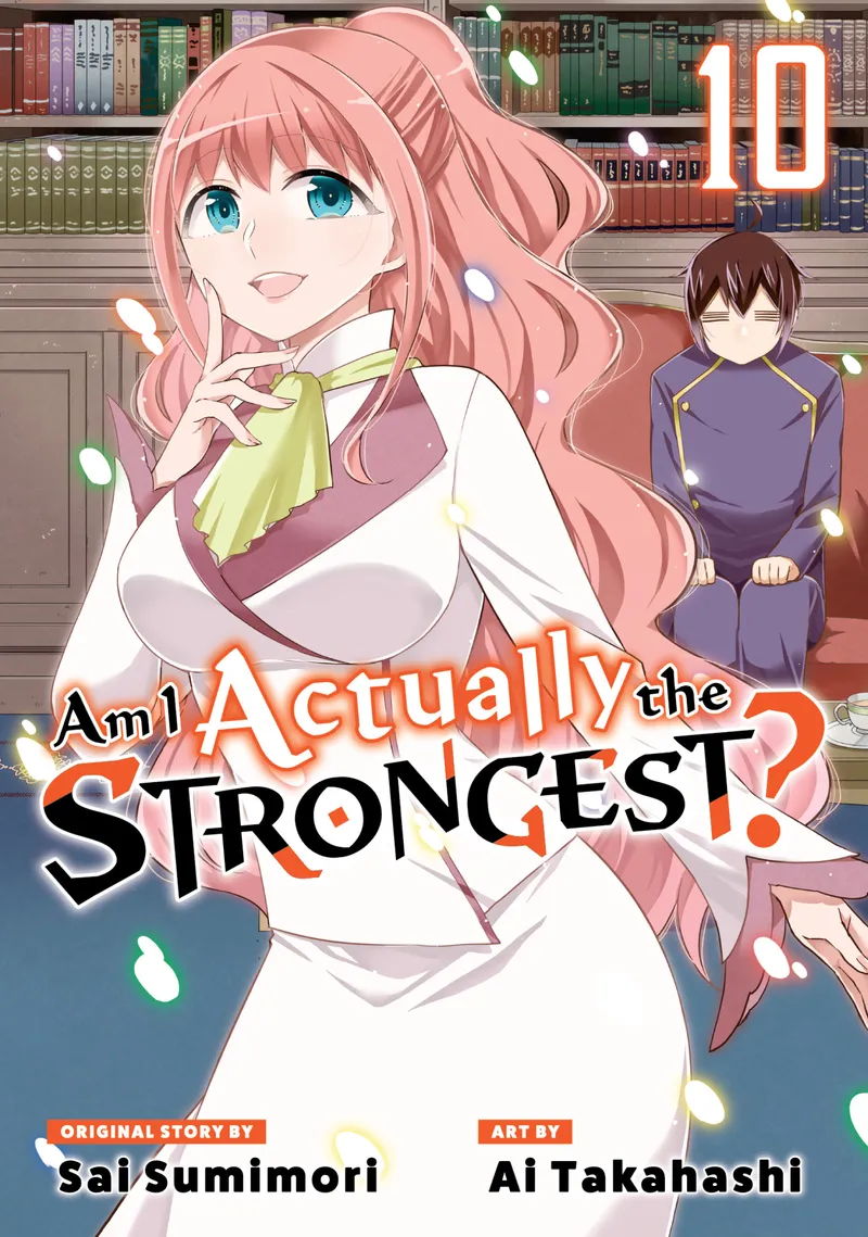 Cover of Am I Actually the Strongest? Vol 10