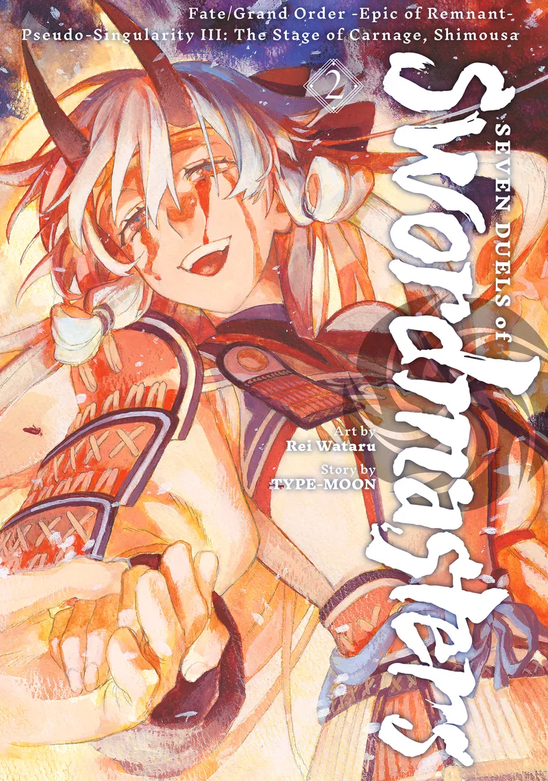 Cover of Fate/Grand Order -Epic of Remnant- Pseudo-Singularity III: The Stage of Carnage, Shimousa - Seven Duels of Swordmasters Vol 2