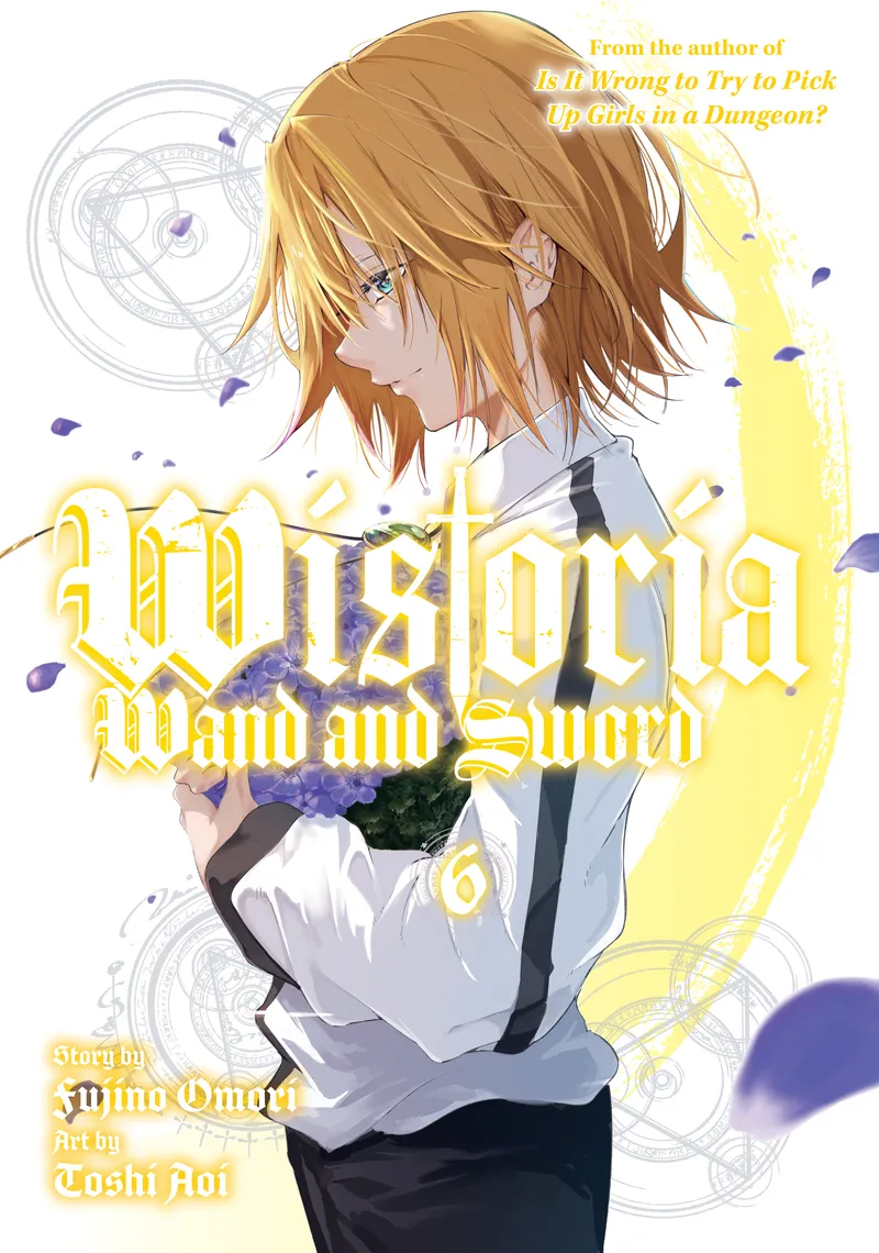 Cover of Wistoria: Wand and Sword Vol 6