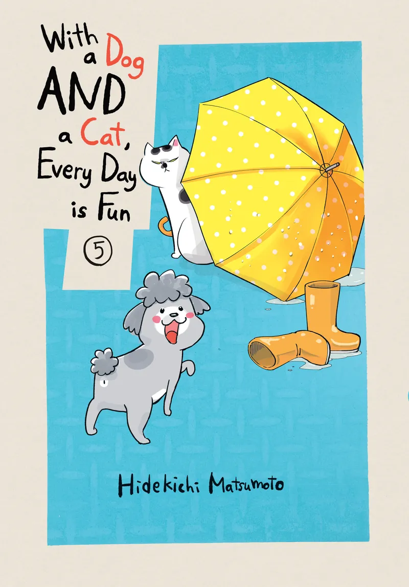 Cover of With a Dog AND a Cat, Every Day is Fun Vol 5